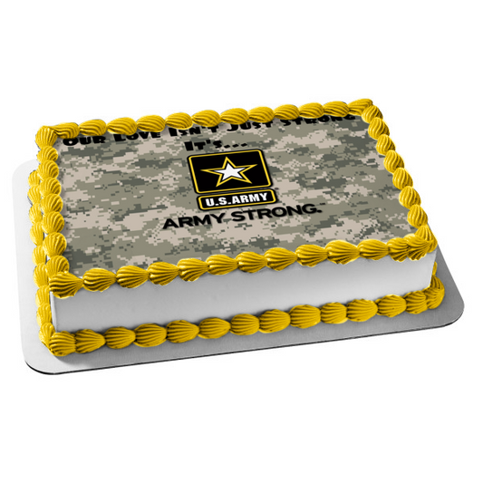 US Army Logo Our Love Isn't Just Strong It's Army Strong Camo Background Edible Cake Topper Image ABPID21805