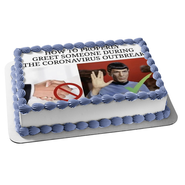 Star Trek Coronavirus Meme Dr. Spock Don't Shake Hands Edible Cake Topper Image ABPID51860