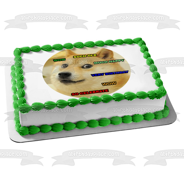 Feliz cumpleaños Doge Shiba Inu Dog Wow, tan viejo, mucho, feliz cumpleaños, así que celebra la imagen comestible para decoración de tarta ABPID00636 