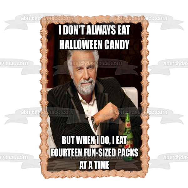 Meme de Halloween Jonathan Goldsmith, el hombre más interesante del mundo "No siempre como dulces de Halloween..." Imagen de adorno comestible para pastel ABPID52767 