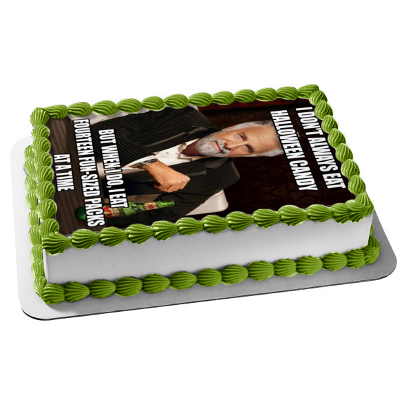 Halloween Meme Jonathan Goldsmith the Most Interesting Man In the World "I Don't Always Eat Halloween Candy.." Edible Cake Topper Image ABPID52767