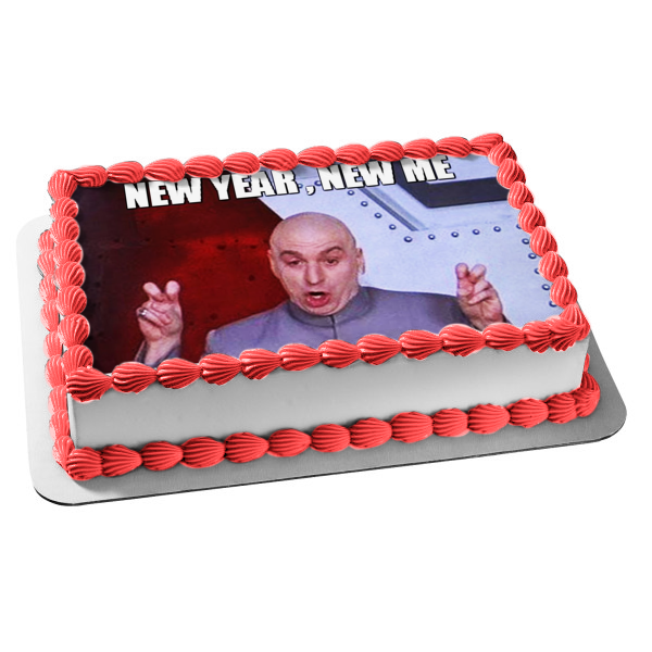 Happy New Year Meme "New Year, New Me' Dr. Evil Austin Powers Edible Cake Topper Image ABPID53152