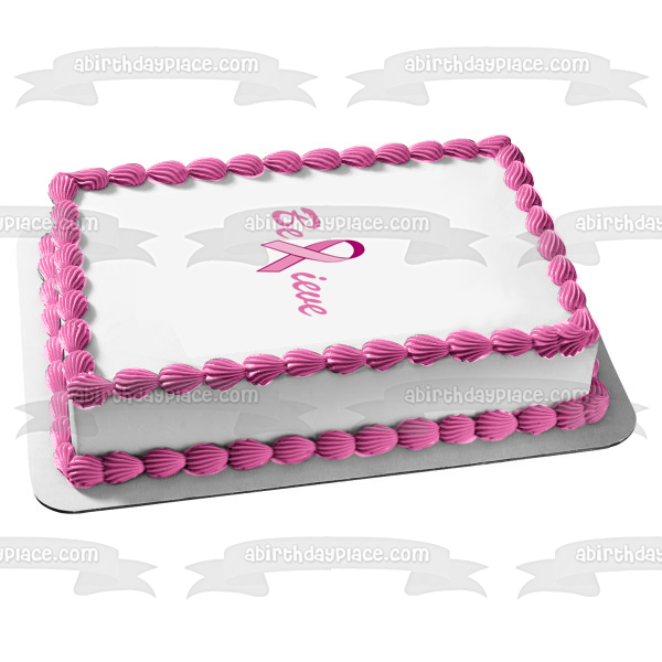 Believe Breast Cancer Awareness Ribbon Pink Edible Cake Topper