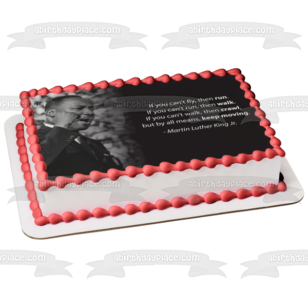 Martin Luther King Jr. Day Famous Quote Edible Cake Topper Image ABPID53563