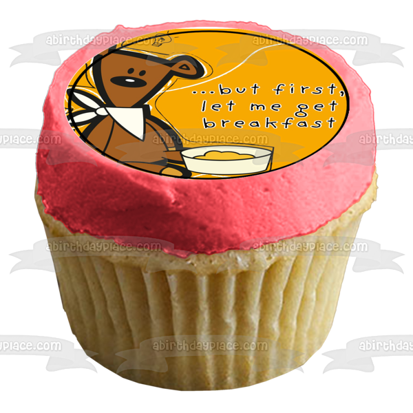 Mr Bean Teddy Bear but First Let Me Get Breakfast Edible Cupcake Topper Images ABPID00587