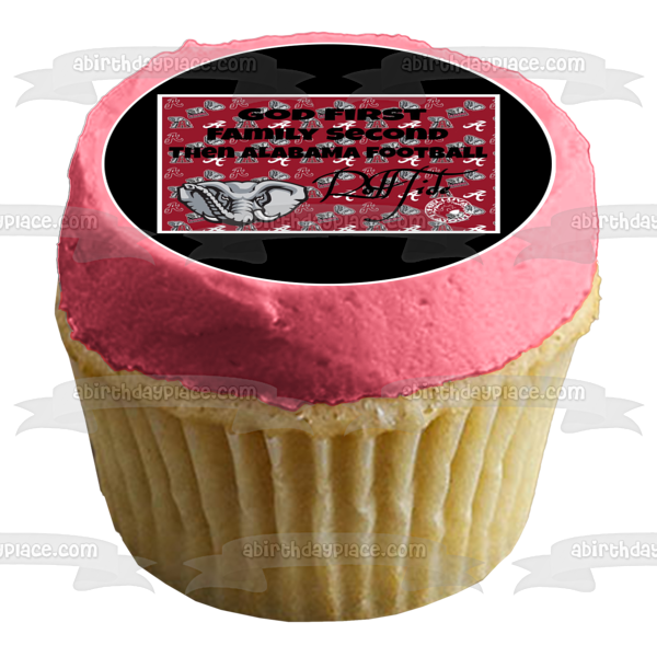 The University of Alabama Crimson Tide Football Logo's NCAA God First Family Second Then Alabama Football Edible Cake Topper Image ABPID05761