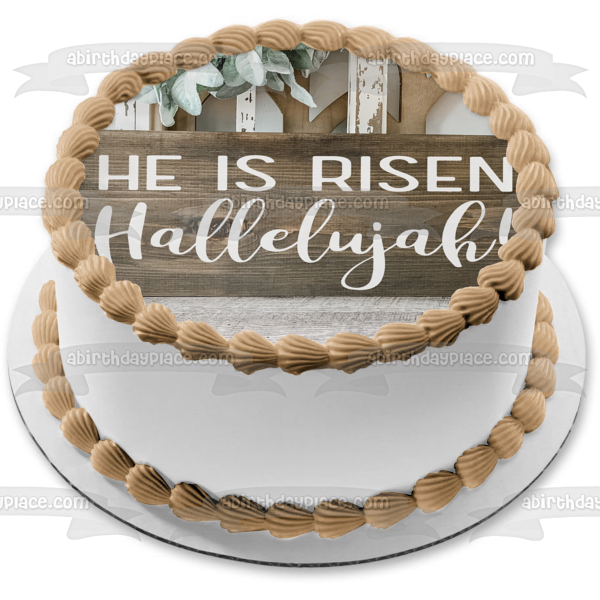 He Is Risen Hallelujah! Happy Easter Edible Cake Topper Image ABPID53753