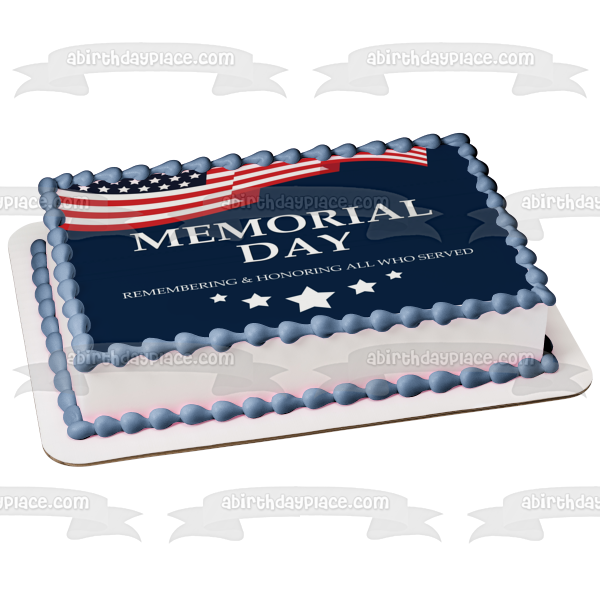 Memorial Day "Recordando y honrando a todos los que sirvieron" Imagen de decoración comestible para tarta con bandera estadounidense ABPID53825 