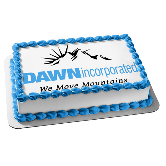 Dawn Incorporated We Move Mountains Edible Cake Topper Image ABPID10110