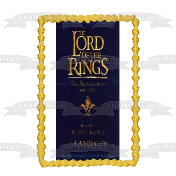 The Lord of the Rings The Fellowship of the Ring Book Cover J.R.R. Tolkien Edible Cake Topper Image ABPID11362