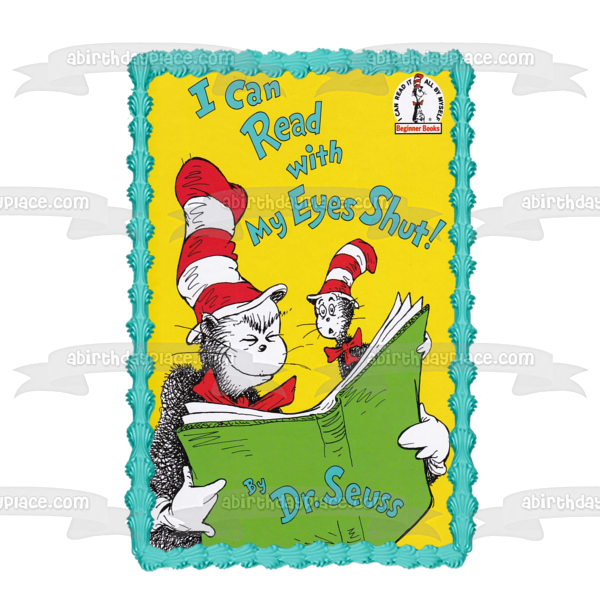 Dr. Seuss I Can Read with My Eyes Shut Book Cover Edible Cake Topper Image ABPID11879