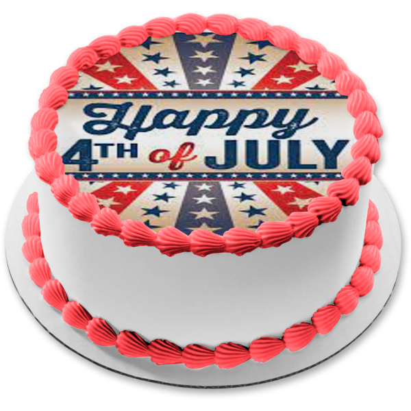 Happy 4th of July Independence Day Red White and Blue Stars Edible Cake Topper Image ABPID54058