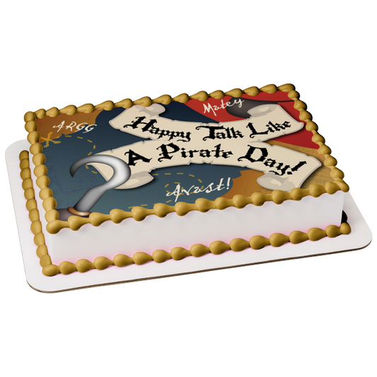 Happy Talk Like a Pirate Day Avast! Matey Argg Hook Eyepatch Edible Cake Topper Image ABPID13073