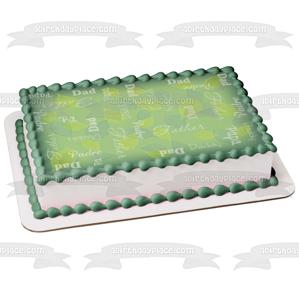 Happy Fathers Day Dad Daddy Papa Father Padre Leaves Edible Cake Topper Image ABPID13308