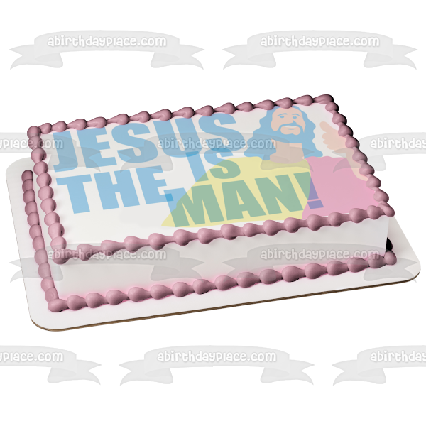 Jesus Is the Man Silhouette Edible Cake Topper Image ABPID27755