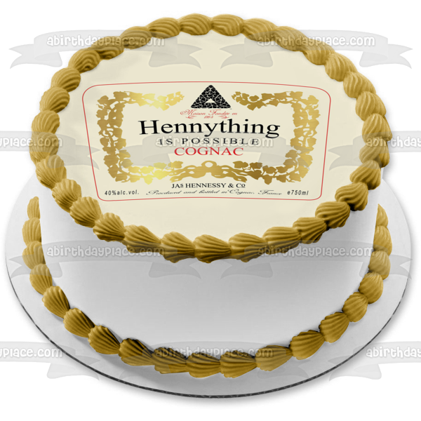 Hennything Is Possible Cognac Brandy Edible Cake Topper Image ABPID51632