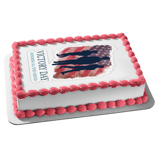 Victor Day Honoring All Who Served Soldiers American Flag Edible Cake Topper Image ABPID54159