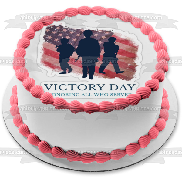 Victor Day Honoring All Who Served Soldiers American Flag Edible Cake Topper Image ABPID54159