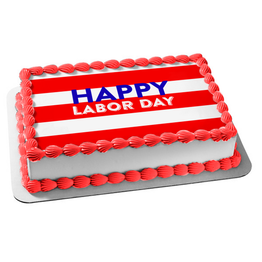 Happy Labor Day Edible Cake Topper Image ABPID54191