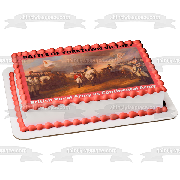 Yorktown Victory Day Battle of Yorktown Edible Cake Topper Image ABPID54275