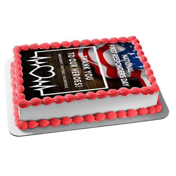 National First Responders Day American Flag "Thank You to Our Heroes" Edible Cake Topper Image ABPID54202