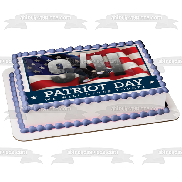 Patriot Day 9/11 "We Will Never Forget" American Flag Edible Cake Topper Image ABPID54206