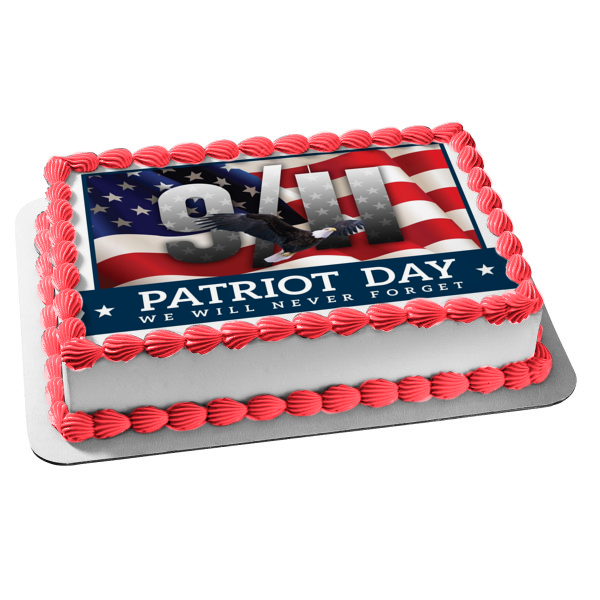 Patriot Day 9/11 "We Will Never Forget" American Flag Edible Cake Topper Image ABPID54206