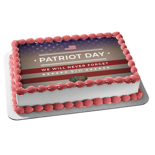 Patriot Day 9/11 "We Will Never Forget" Edible Cake Topper Image ABPID54208