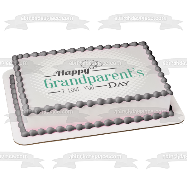 Happy Grandparents Day "I Love You" Edible Cake Topper Image ABPID54216