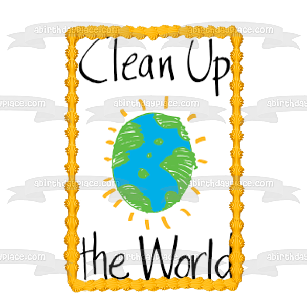 Clean Up the World National Clean Up Day Edible Cake Topper Image ABPID54232