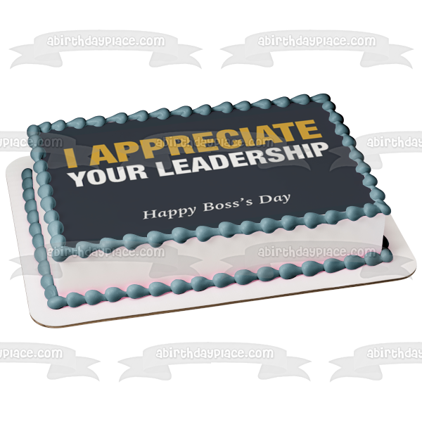 Aprecio su liderazgo Feliz día del jefe Imagen comestible para decoración de tarta ABPID54299 