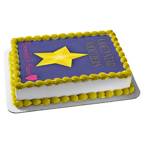 Gold Star Mothers Day Remember and Honor Edible Cake Topper Image ABPID54245