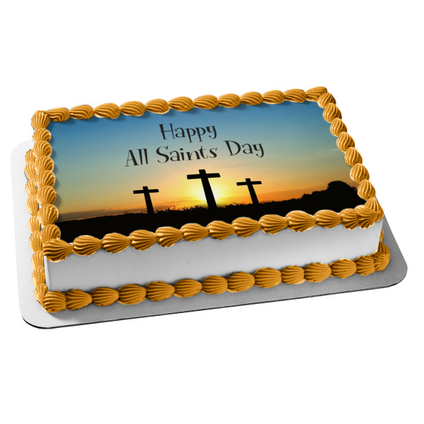 Happy All Saints Day Crosses Edible Cake Topper Image ABPID54330