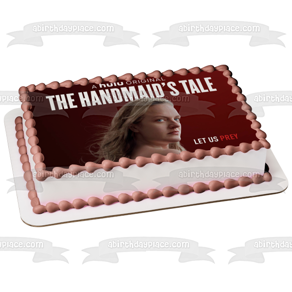 The Handmaid's Tale June "Let Us Prey" Edible Cake Topper Image ABPID54476