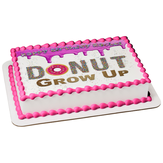 Donut Grow Up Pink Icing Dripping Edible Cake Topper Image ABPID54611