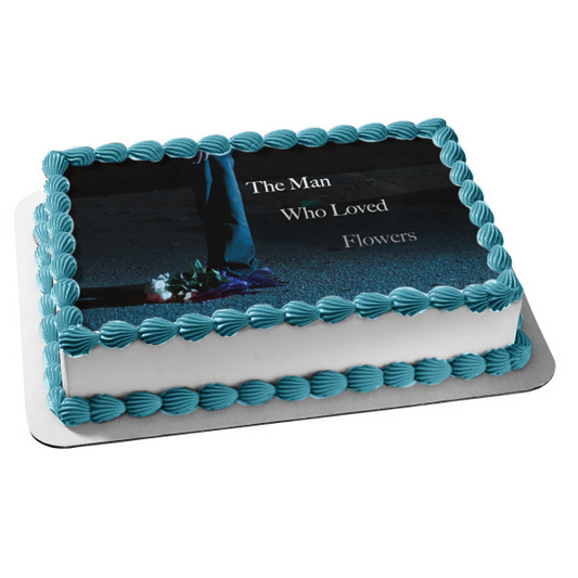 The Man Who Loved Flowers Edible Cake Topper Image ABPID54989