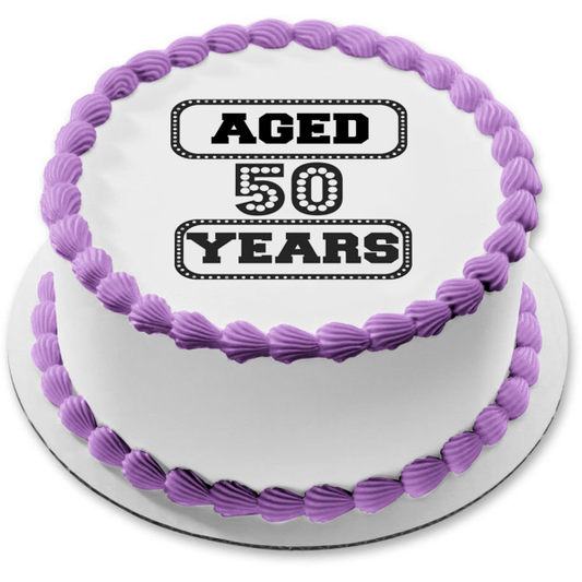 Happy Birthday 50 Years Aged Edible Cake Topper Image ABPID03786