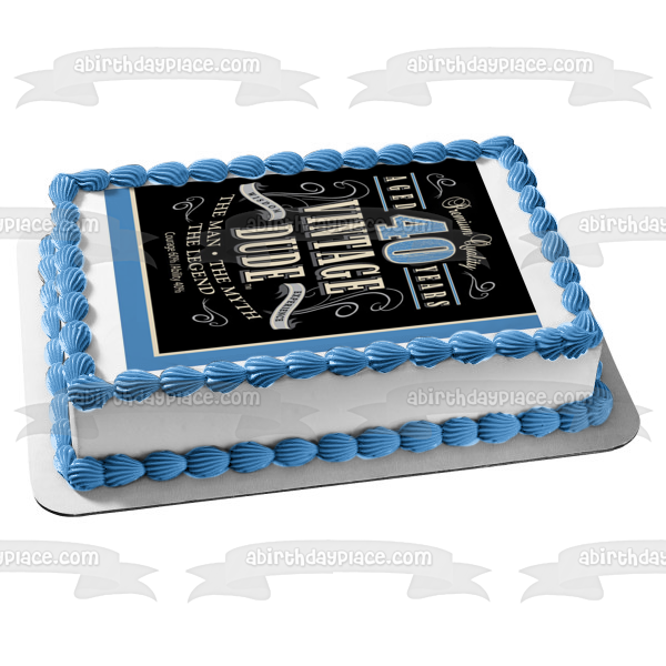 Decoración comestible para tarta de calidad premium, 40 años, vintage, Dude, el hombre, el mito, la leyenda, imagen ABPID06177