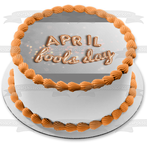 April Fool's Day Gold Balloons Edible Cake Topper Image ABPID55768