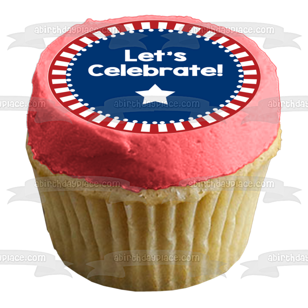 Happy Memorial Day Let's Celebrate Stars Edible Cupcake Topper Images ABPID55786