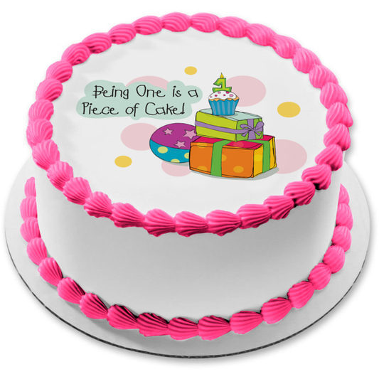 Happy 1st Birthday Being One Is a Piece of Cake Presents Ball Cupcake Number 1 Candle Edible Cake Topper Image ABPID13354