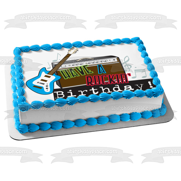 Happy Birthday Have a Rockin Birthday Guitar Amp Music Notes Edible Cake Topper Image ABPID13359