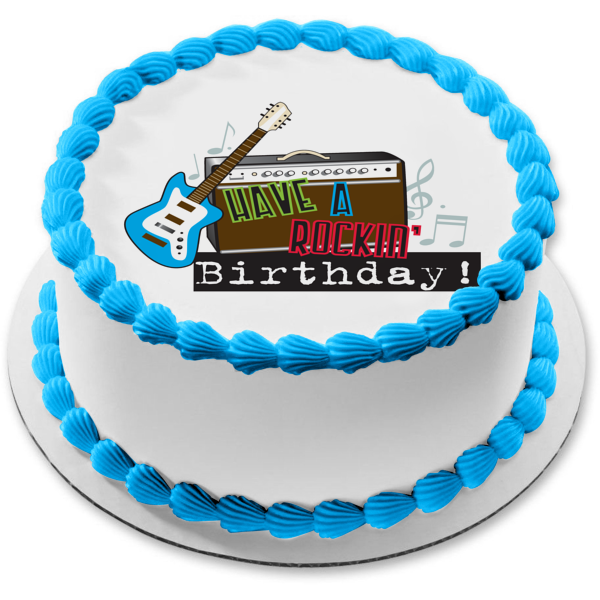 Happy Birthday Have a Rockin Birthday Guitar Amp Music Notes Edible Cake Topper Image ABPID13359