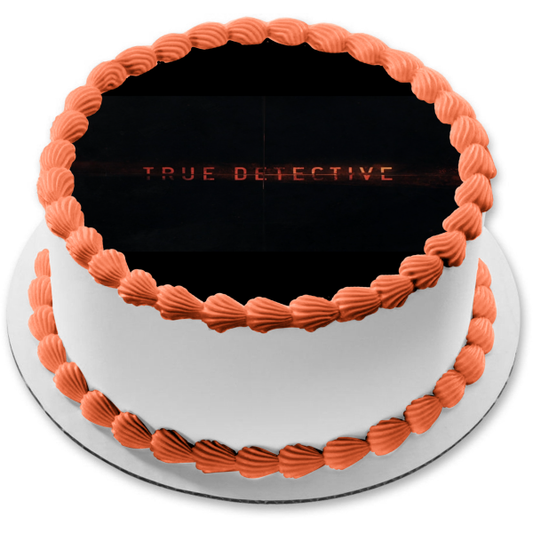 Imagen comestible para decoración de tarta con el logotipo de True Detective, fondo negro, ABPID27179 