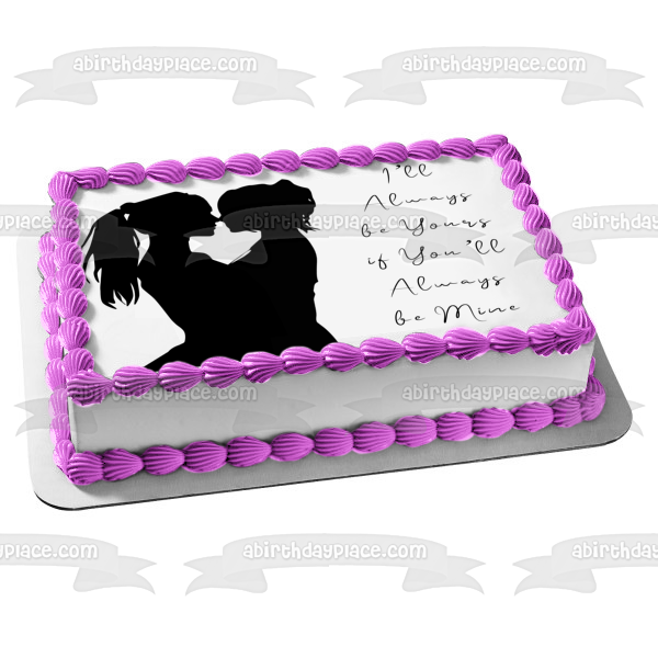 One Love Women Silhouettes I'Ll Always Be Yours If You'll Always Be Mine Edible Cake Topper Image ABPID28005