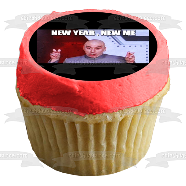 Happy New Year Meme "New Year, New Me' Dr. Evil Austin Powers Edible Cake Topper Image ABPID53152