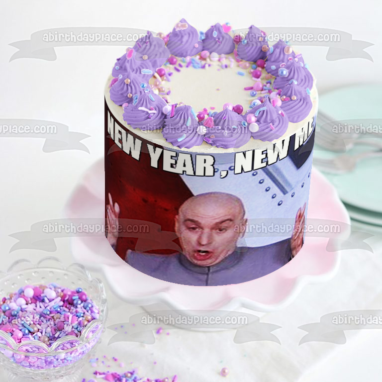 Happy New Year Meme "New Year, New Me' Dr. Evil Austin Powers Edible Cake Topper Image ABPID53152