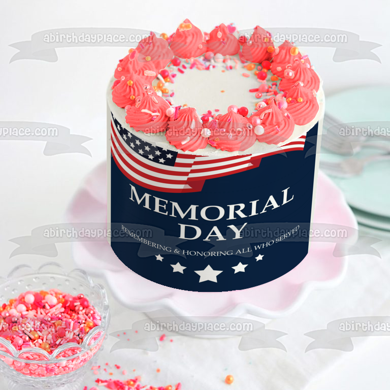 Memorial Day "Recordando y honrando a todos los que sirvieron" Imagen de decoración comestible para tarta con bandera estadounidense ABPID53825 