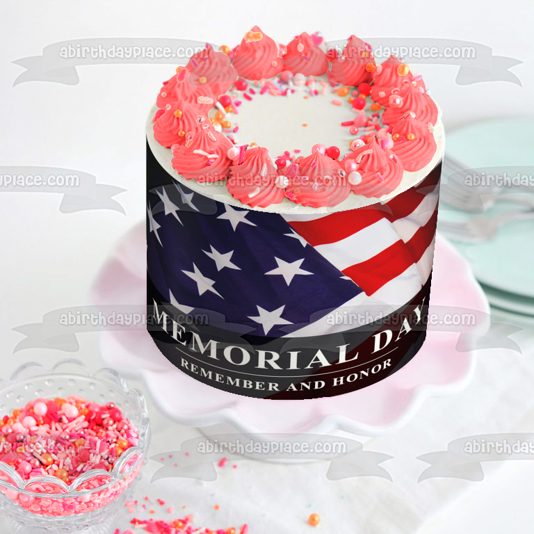 Memorial Day Remember and Honor American Flag Edible Cake Topper Image ABPID53827