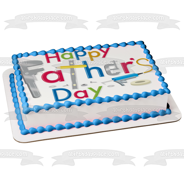 Happy Father's Day Assorted Tools Edible Cake Topper Image ABPID54047